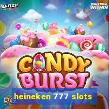 heineken 777 slots